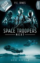 Space Troopers Next 4 - Space Troopers Next - Folge 4: Der Hüter