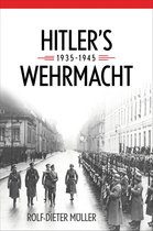 Foreign Military Studies - Hitler's Wehrmacht, 1935–1945
