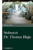 Stabsarzt Dr. Thomas Blajic: Du hast es mir doch versprochen