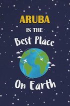 Aruba Is The Best Place On Earth