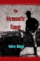 The Mennonite Rogue
