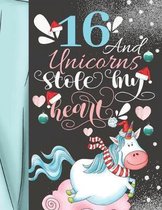 16 And Unicorns Stole My Heart