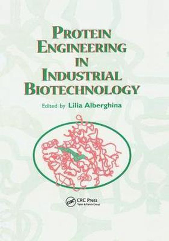 Protein Engineering For Industrial Biotechnology 9780367398972