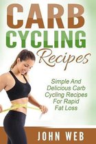 Carb Cycling Diet, Rapid Fat Loss, Weight Loss- Carb Cycling