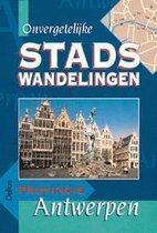 Onvergetelijke stadswandelingen - provincie Antwerpen