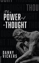 The Power of a Thought