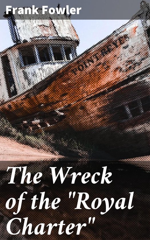 The Wreck of the "Royal Charter" - cover