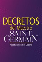 Colección Metafísica Seres de Luz - Decretos del Maestro Saint Germain