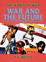 The World At War - War and the Future: Italy, France and Britain at War