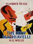 Classics To Go - The New Machiavelli