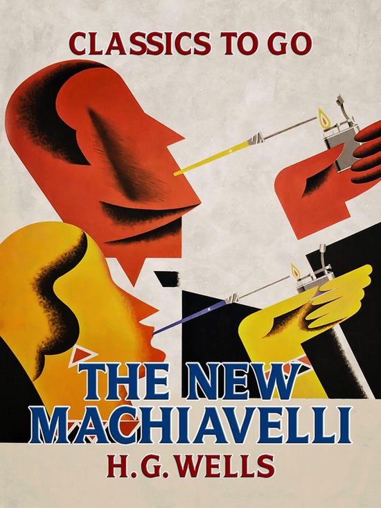 Classics To Go - The New Machiavelli - cover