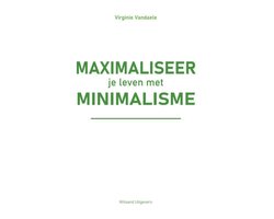 Omslag van Maximaliseer je leven met minimalisme