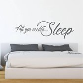 Muursticker All You Need Is Sleep - Donkergrijs - 120 x 36 cm - engelse teksten slaapkamer