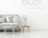 Muursticker Enjoy The Simple Things -  Lichtgrijs -  160 x 72 cm  -  slaapkamer  engelse teksten  woonkamer  alle - Muursticker4Sale