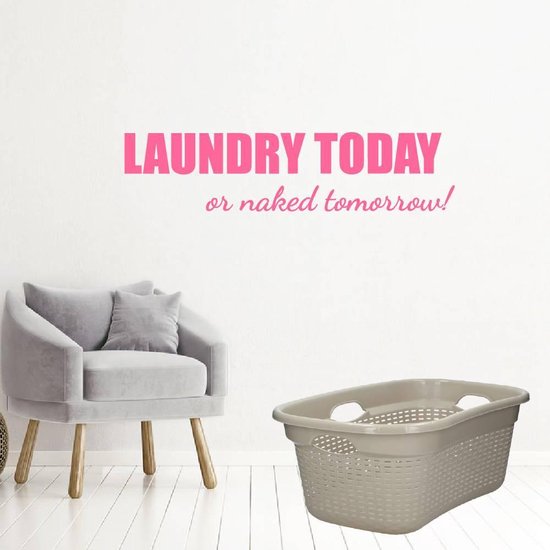 Laundry Today Or Naked Tomorrow! - Roze - 120 x 29 cm - wasruimte alle