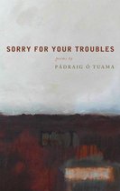 Sorry For Your Troubles