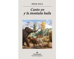 Canto yo y la montaña baila (ebook), Irene Sola Saez