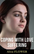 Coping With Love Suffering