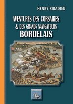 Arremouludas - Aventures des Corsaires et des grands Navigateurs bordelais