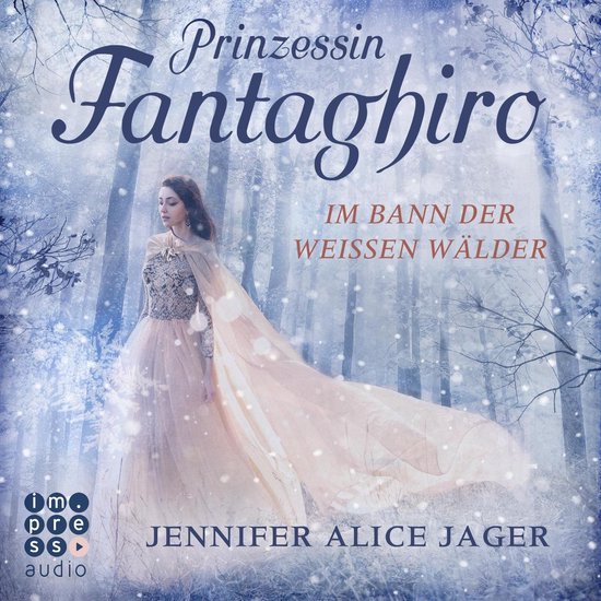 Prinzessin Fantaghiro. Im Bann der Weißen Wälder - cover