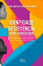 Identidade e resistência afro-brasileira na obra de Jorge Amado