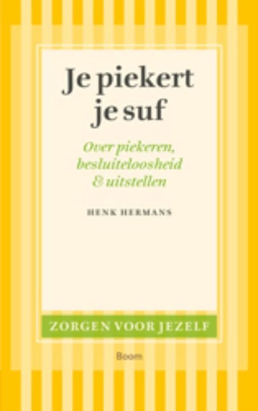 Foto: Zorgen voor jezelf je piekert je suf