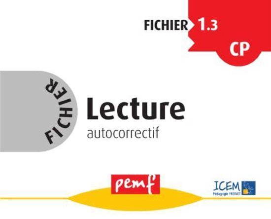 Fichiers de lecture - Fichier Lecture 1.3 CP - Fiches Elève ... - cover