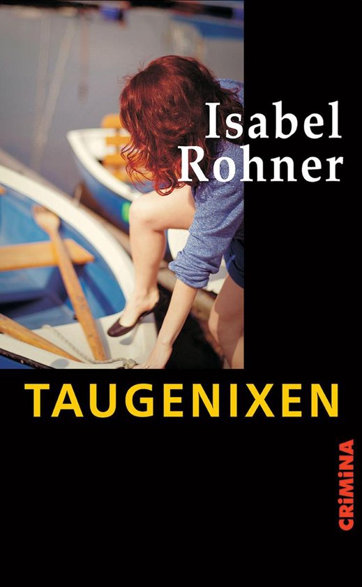 Isabell Rohner CRiMiNA - Taugenixen (ebook), Isabel Rohner | 9783897419360 | Boeken ...