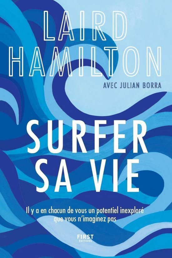 Surfer sa vie (ebook), Laird Hamilton 9782412058794 Boeken bol