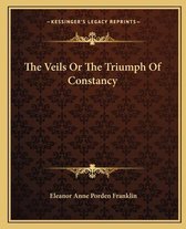 The Veils or the Triumph of Constancy