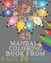 45 mandala coloring book from easy to hard
