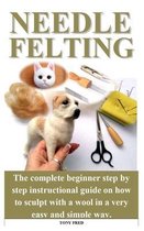 Needle Felting