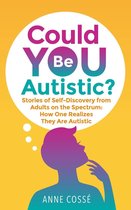 Could You Be Autistic?