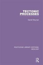 Routledge Library Editions: Geology - Tectonic Processes
