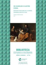 Biblioteca - Estudos & Colóquios - De humilde e ilustre cuna: retratos familiares de la España Moderna (siglos XV-XIX)