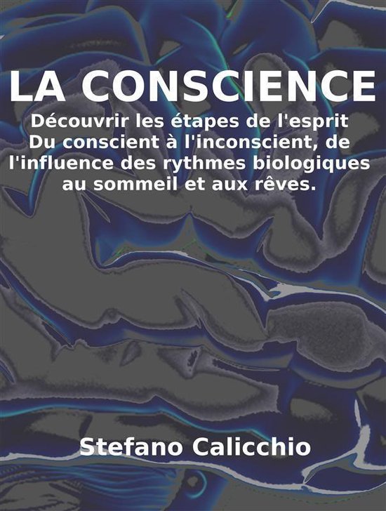 La conscience: découvrir les étapes de l'esprit - cover
