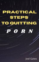 Practical Steps To Quitting Porn
