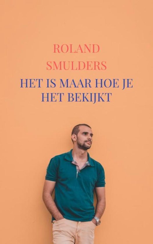 Het is maar hoe je het bekijkt