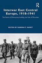 Routledge Studies in Modern European History - Interwar East Central Europe, 1918-1941