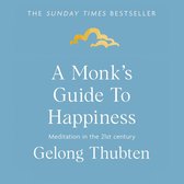 A Monk's Guide to Happiness