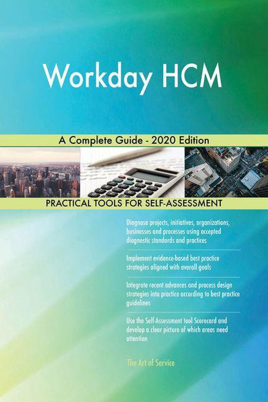 Workday HCM A Complete Guide - 2020 Edition (ebook), Gerardus Blokdyk ...