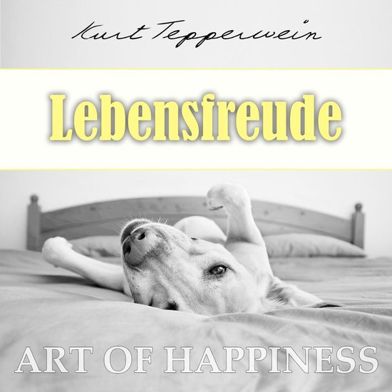 Art of Happiness: Lebensfreude - cover
