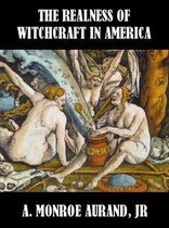 The Realness of Witchcraft in America