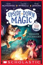 Upside-Down Magic 4 - Dragon Overnight (Upside-Down Magic #4)