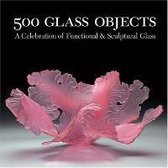 500 Glass Objects