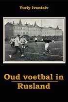 Oud Voetbal in Rusland