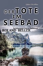 Der Tote im Seebad: Ein Salzkammergut-Krimi