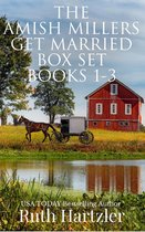 The Amish Millers Get Married - The Amish Millers Get Married: Box Set: Books 1-3