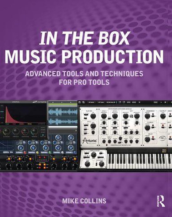 In the Box Music Production: Advanced Tools and Techniques f ... - cover