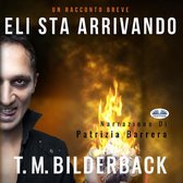 Eli Sta Arrivando - Un Racconto Breve